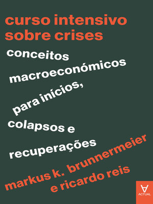 cover image of Curso Intensivo sobre Crises--Conceitos Macroeconómicos para Inícios, Colapsos e Recuperações
